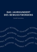 Das Jahrhundert des Bewusstwerdens - Gundl Kutschera