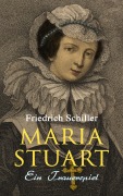 Cover-Bild zum Titel 'Maria Stuart: Ein Trauerspiel' von 'Friedrich Schiller'