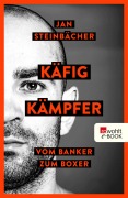 Cover-Bild zum Titel 'Käfigkämpfer' von 'Jan Steinbächer'