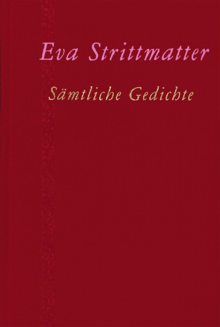 Sämtliche Gedichte - Eva Strittmatter