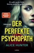 Cover-Bild zum Titel 'Der perfekte Psychopath' von 'Alice Hunter'