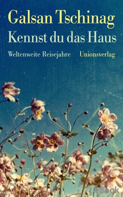 Kennst du das Haus - Galsan Tschinag