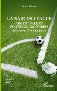 Cover-Bild zum Titel 'La narcos league' von 'Victor Massias'