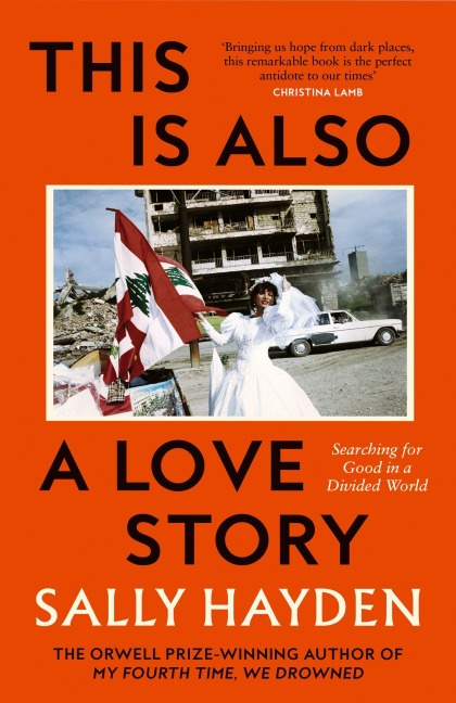 This is Also a Love Story - Sally Hayden