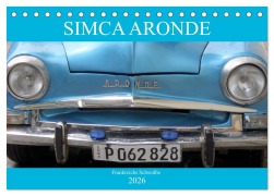 Cover-Bild zum Titel 'SIMCA ARONDE - Frankreichs Schwalbe (Tischkalender 2026 DIN A5 quer), CALVENDO Monatskalender' von 'Henning von Löwis of Menar'
