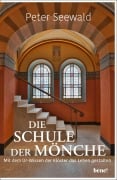 Cover-Bild zum Titel 'Die Schule der Mönche' von 'Peter Seewald'