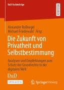 Cover-Bild zum Titel 'Die Zukunft von Privatheit und Selbstbestimmung' von ''