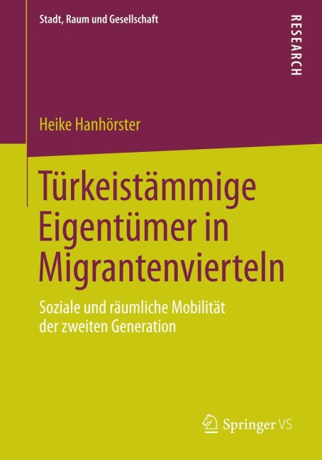 Türkeistämmige Eigentümer in Migrantenvierteln - Heike Hanhörster