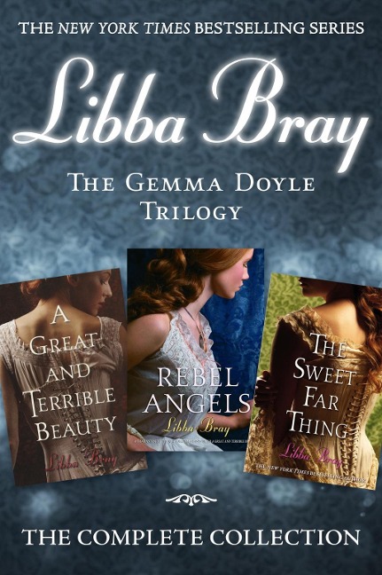 The Gemma Doyle Trilogy - Libba Bray