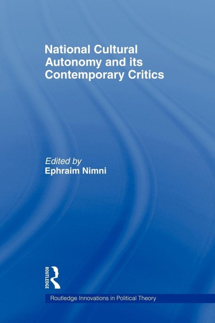 National-Cultural Autonomy and its Contemporary Critics - 