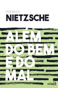 Além do bem e do mal - Friedrich Nietzsche