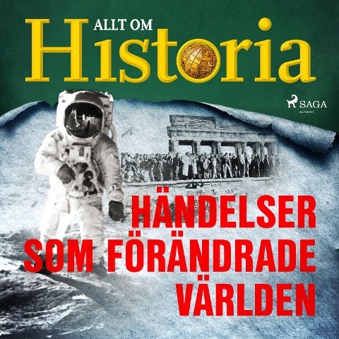 Händelser som förändrade världen - Allt om Historia