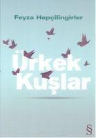 Ürkek Kuslar - Feyza Hepcilingirler
