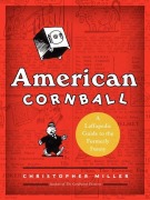 Cover-Bild zum Titel 'American Cornball' von 'Christopher Miller'