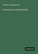 Cover-Bild zum Titel 'Im Kampf um Volk und Kirche' von 'Hermann Wolfgang Beyer'