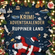 Cover-Bild zum Titel 'Der Krimi-Adventskalender Ruppiner Land' von 'Florian Zimmermann'