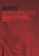 Cover-Bild zum Titel 'Basics Bauleitung' von 'Lars-Phillip Rusch'
