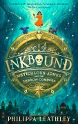 Cover-Bild zum Titel 'Inkbound: Meticulous Jones and the Shadow Compass' von 'Philippa Leathley'