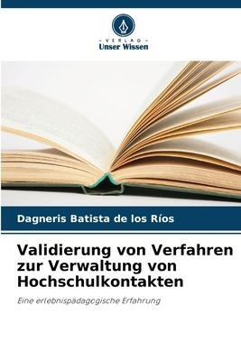 Validierung von Verfahren zur Verwaltung von Hochschulkontakten - Dagneris Batista de los Ríos