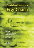 Basisboek voor de ErgoCoach - Inga Mol, Hanneke Knibbe, Josien Boomgaard, Nico Knibbe, Annemarie Klaassen