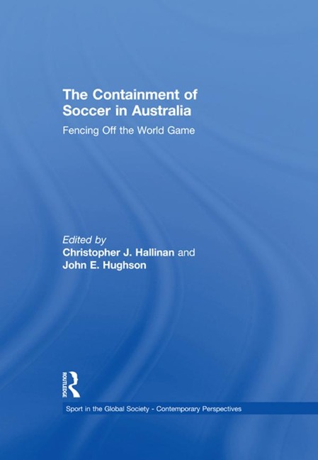 The Containment of Soccer in Australia - 