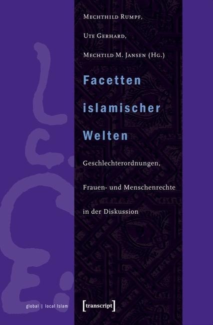 Facetten islamischer Welten - 