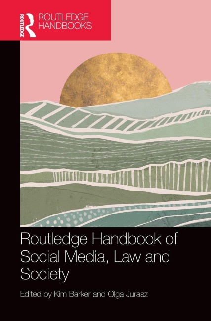 Routledge Handbook of Social Media, Law and Society - 