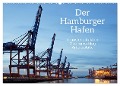 Der Hamburger Hafen - Touristenattraktion, Güterumschlag, Arbeitsstätte (Wandkalender 2024 DIN A2 quer), CALVENDO Monatskalender - Siegfried Kuttig