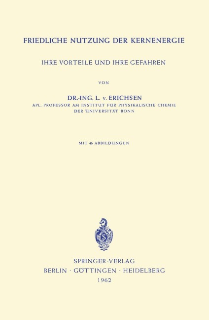 Friedliche Nutzung der Kernenergie - Lothar V. Erichsen