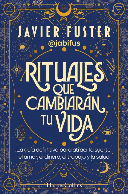 Rituales que cambiarán tu vida - Javier Fuster