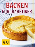 Backen für Diabetiker - Matthias Riedl