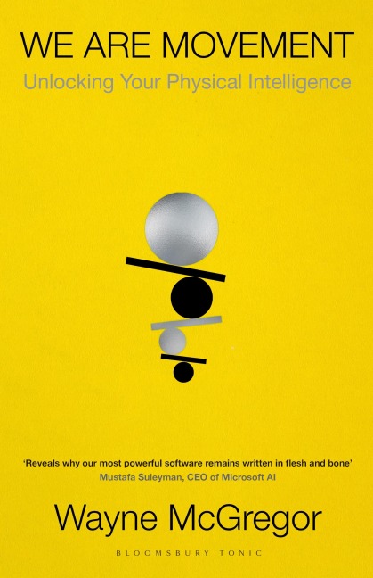 We Are Movement - Wayne McGregor