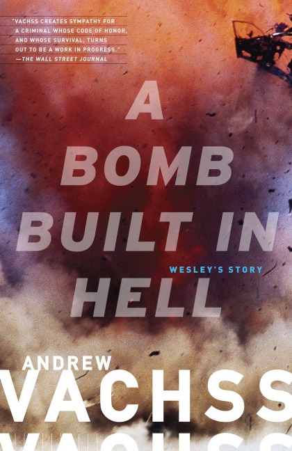 A Bomb Built in Hell - Andrew Vachss
