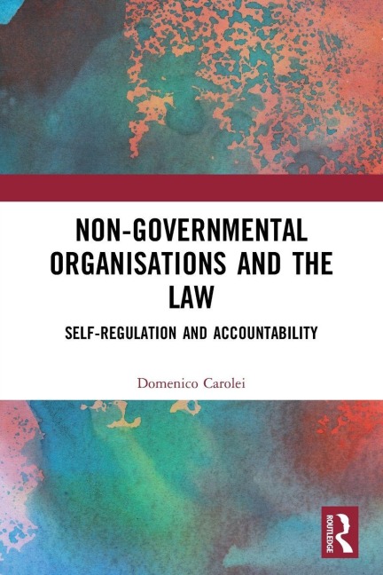 Non-Governmental Organisations and the Law - Domenico Carolei