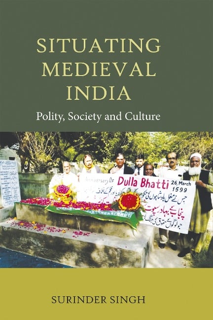 Situating Medieval India - Surinder Singh