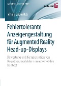 Fehlertolerante Anzeigengestaltung für Augmented Reality Head-up-Displays - Vitalij Sadovitch