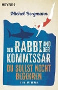 Cover-Bild zum Titel 'Der Rabbi und der Kommissar: Du sollst nicht begehren' von 'Michel Bergmann'