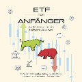 Cover-Bild zum Titel 'ETF für Anfänger - Das Börsenbuch für eine intelligente Geldanlage: Wie Sie Ihr Geld bestmöglich schützen, eine solide Rendite erzielen und langfristig finanzielle Freiheit erreichen' von 'Benjamin Graß'