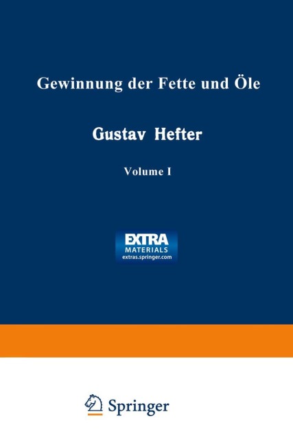Gewinnung der Fette und Öle - 