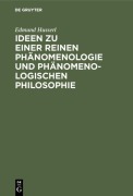 Cover-Bild zum Titel 'Ideen zu einer reinen Phänomenologie und phänomenologischen Philosophie' von ''