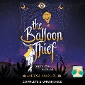 Cover-Bild zum Titel 'The Balloon Thief' von 'Aneesa Marufu'