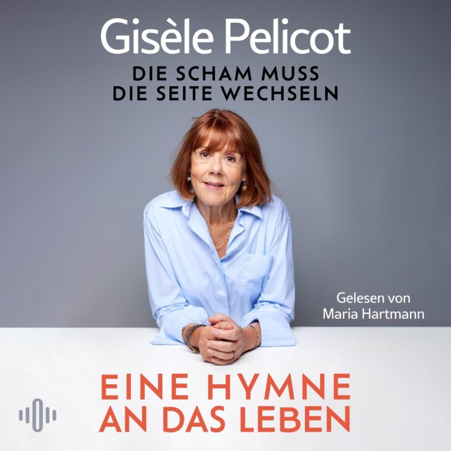 Eine Hymne an das Leben - Gisèle Pelicot