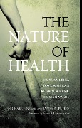 Cover-Bild zum Titel 'The Nature of Health' von 'Michael Fine, James Peters'