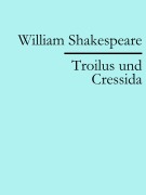 Cover-Bild zum Titel 'Troilus und Cressida' von 'William Shakespeare'