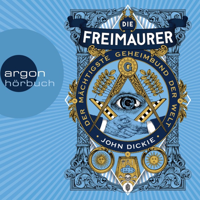 Die Freimaurer - John Dickie