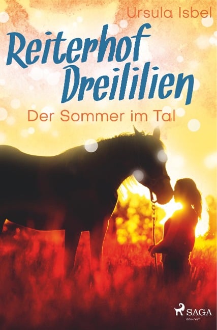 Reiterhof Dreililien 4 - Der Sommer im Tal - Ursula Isbel