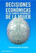 Cover-Bild zum Titel 'Decisiones económicas en los cambios hormonales de la mujer' von 'Fraidy-Alonso Alzate-Pamplona'