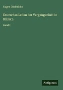 Cover-Bild zum Titel 'Deutsches Leben der Vergangenheit in Bildern' von 'Eugen Diederichs'