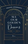 Cover-Bild zum Titel 'All Our Golden Dreams' von 'Mounia Jayawanth'