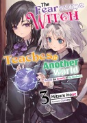 Cover-Bild zum Titel 'The Fearsome Witch Teaches in Another World: Volume 3' von 'Mitsuru Inoue'